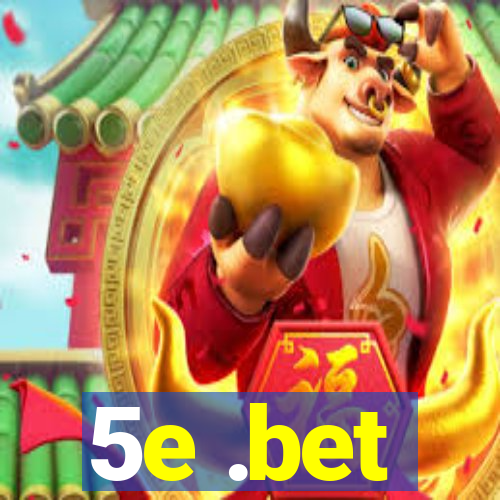 5e .bet